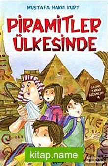 Piramitler Ülkesinde / Geçmiş Zaman Gezginleri -4