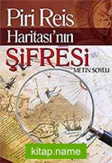 Piri Reis Haritası’nın Şifresi