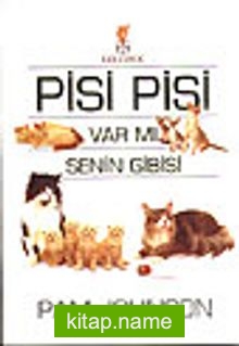 Pisi Pisi Var mı Senin Gibisi