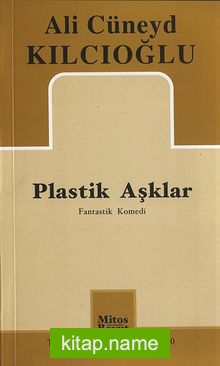 Plastik Aşklar Fantastik Komedi