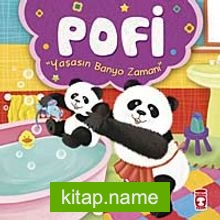 Pofi – Yaşasın Banyo Zamanı