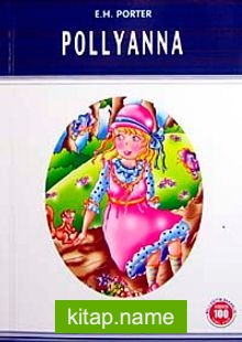 Pollyanna / 100 Temel Eser