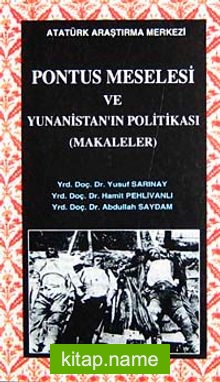 Pontus Meselesi ve Yununistan’ın Politikası (Makaleler)