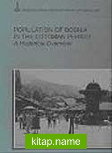 Population of Bosnia in the Ottoman Period: A Historical Overview