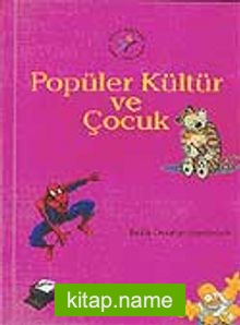 Popüler Kültür ve Çocuk