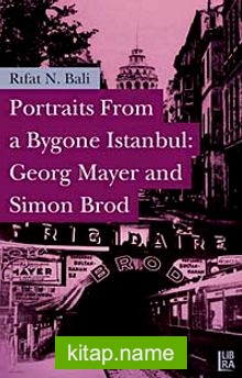 Portraits From a Bygone Istanbul: Georg Mayer and Simon Brod