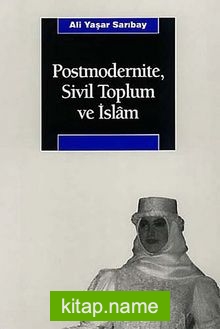 Postmodernite Sivil Toplum ve İslam