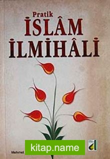 Pratik İslam İlmihali (Ciltli)