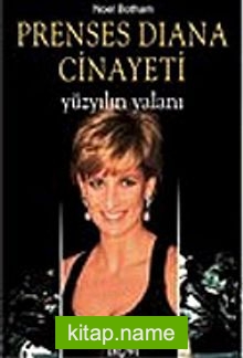 Prenses Diana Cinayeti – Yüzyılın Yalanı