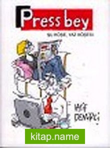 Press Bey: Şu Köşe, Yaz Köşesi