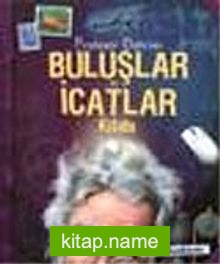 Profesör Dahi’nin Buluşlar ve İcatlar Kitabı