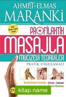 Profilaktik Masajla Mucizevi Tedaviler Pratik Uygulamalı