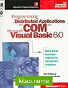 Programming Distributed Applications and Com+ With Visual Basic 6.0