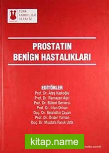 Prostatın Benign Hastalıkları