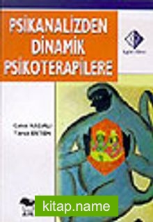 Psikanalizden Dinamik Psikoterapilere