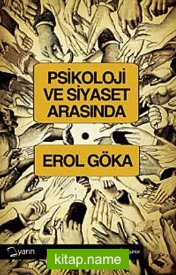 Psikoloji ve Siyaset Arasında