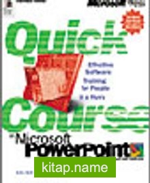 Quick Course in Microsoft PowerPoint 2000