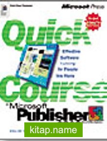 Quick Course in Microsoft  Publisher 2000