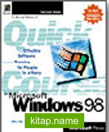 Quick Course in Microsoft Windows 98