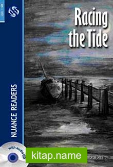 Racing the Tide + CD  (Nuance Readers Level-5)