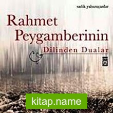 Rahmet Peygamberinin Dilinden Dualar