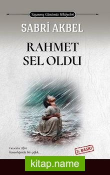 Rahmet Sel Oldu