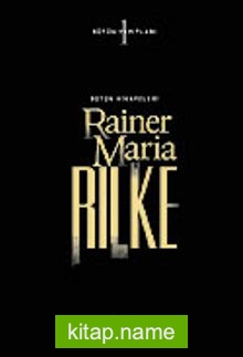 Rainer Maria Rilke / (Ciltli) Bütün Hikayeleri