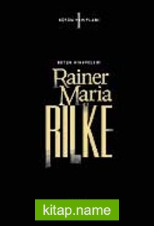 Rainer Maria Rilke / (Ciltsiz) Bütün Hikayeleri