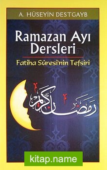 Ramazan Ayı Dersleri Fatiha Suresi’nin Tefsiri