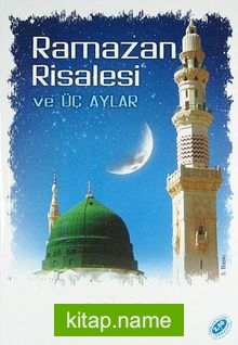 Ramazan Risalesi ve Üç Aylar