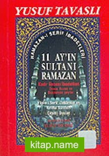 Ramazan- Şerif İbadetleri / 11 Ayın Sultanı Ramazan (Cep Kod: C29)