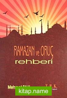 Ramazan ve Oruç Rehberi