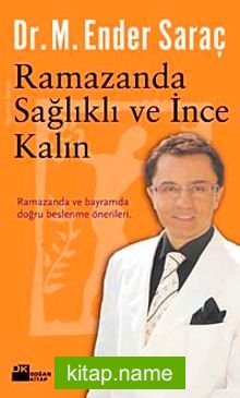 Ramazanda Sağlıklı ve İnce Kalın