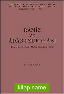 Ramiz ve Adab-ı Zurafa’sı İnceleme-Tenkidi Metin-İndeks-Sözlük