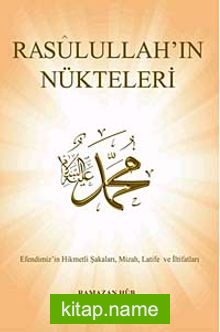 Rasulullah’ın Nükteleri