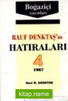 Rauf Denktaş’in Hatıraları- 4