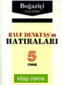 Rauf Denktaş’in Hatıraları- 5