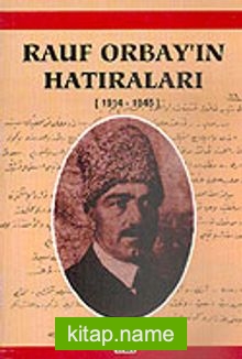 Rauf Orbay’ın Hatıraları 1914-1945