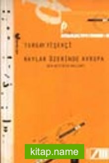 Raylar Üzerinde Avrupa / Bir Gezinin Anıları