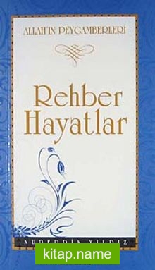 Rehber Hayatlar / Allah’ın Peygamberleri