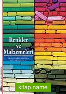 Renkler ve Malzemeleri