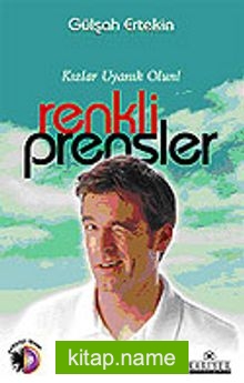 Renkli Prensler / Kızlar Uyanık Olun