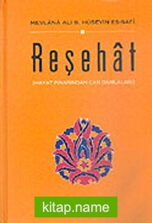 Reşehat/Mevlana Ali B. Hüseyin Es-Safi