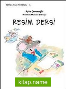 Resim Dersi / Tembel Fare Tini 6