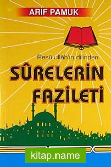 Resulullah’ın Dilinden Surelerin Fazileti (042)