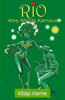 Rio Ateş Altında Karnaval