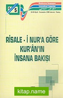 Risale-i Nur’a Göre Kur’an’ın İnsana Bakışı