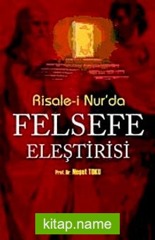 Risale-i Nur’da Felsefe Eleştirisi