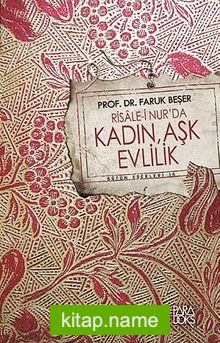 Risale-i Nur’da Kadın, Aşk Evlilik