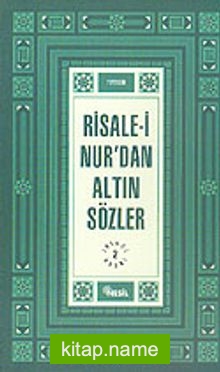 Risale-i Nur’dan Altın Sözler